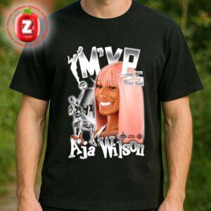 A’ja Wilson Is The First WNBA 4x MVP Las Vegas Aces 2025 Unisex T-Shirt