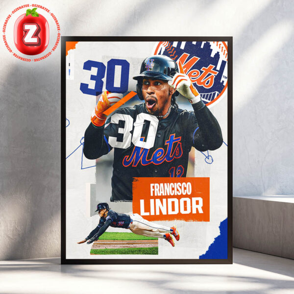 Francisco Lindor New York Mets 30 Home Runs 30 Stolen Bases MLB Baseball 2025 Energetic Artwork Home Decor Poster Canvas
