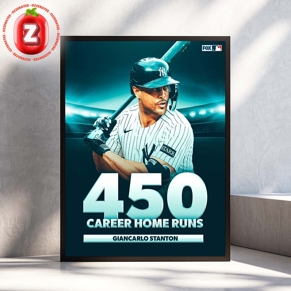 Giancarlo Stanton 450 Career Home Runs New York Yankees Milestone MLB 2025 Home Decor Poster Canvas