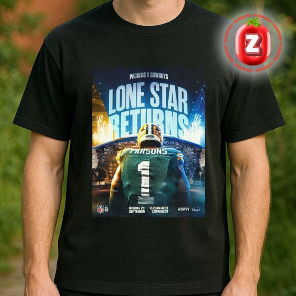 Green Bay Packers vs Dallas Cowboys Lone Star Returns NFL American Football On September 29 2025 Unisex T-Shirt