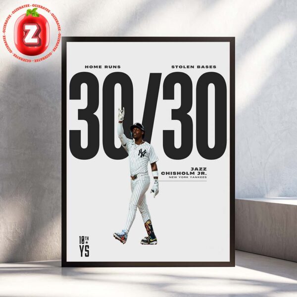 Jazz Chisholm Jr 30 Home Runs 30 Stolen Bases New York Yankees 2025 Milestone Home Decor Poster Canvas