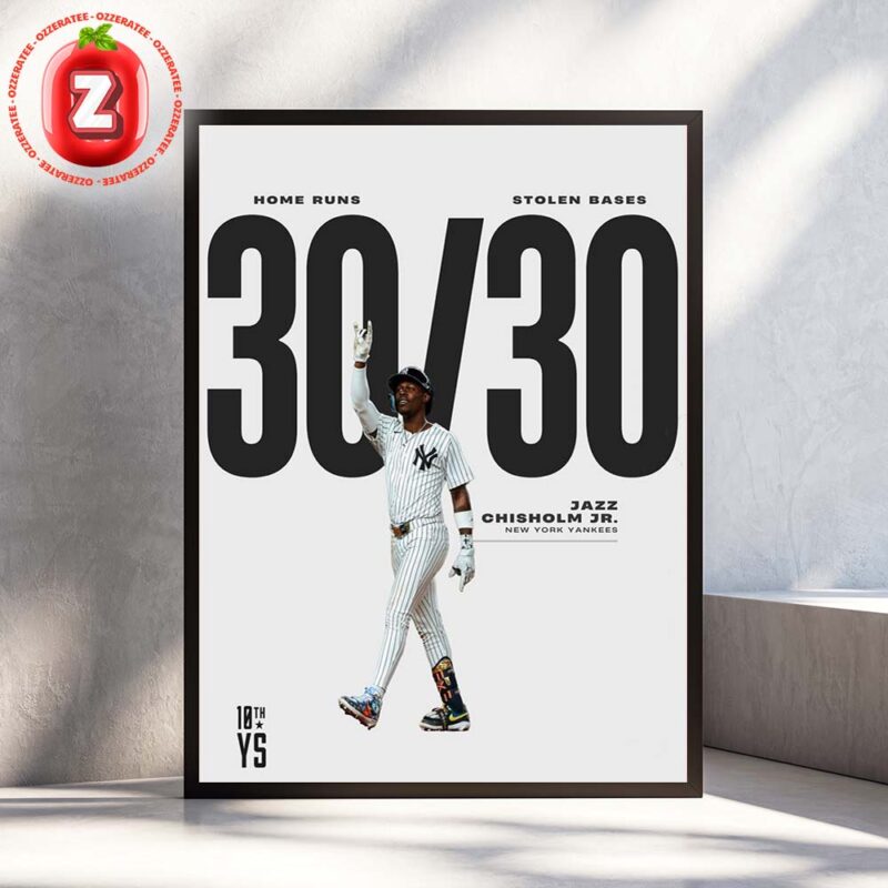 Jazz Chisholm Jr 30 Home Runs 30 Stolen Bases New York Yankees 2025 Milestone Home Decor Poster Canvas