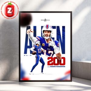 Josh Allen Buffalo Bills Celebrates 200 Career Passing Touchdowns In NFL Football 2025 Home Decor Poster Canvas