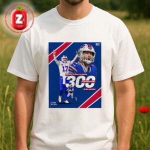 Josh Allen Buffalo Bills Fastest To Reach 300 Touchdowns In NFL History 2025 Unisex T-Shirt