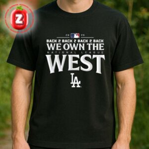 Los Angeles Dodgers 4-Peat We Own The NL West Champions 2025 MLB Season Unisex T-Shirt