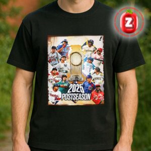 MLB 2025 Postseason Teams At World Series On 2025 Baseball Championship Bracket Glory Artwork Unisex T-Shirt