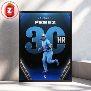 Salvador Perez Crushes His 30th Home Run For Kansas City Royals In 2025 MLB Season Home Decor Poster Canvas