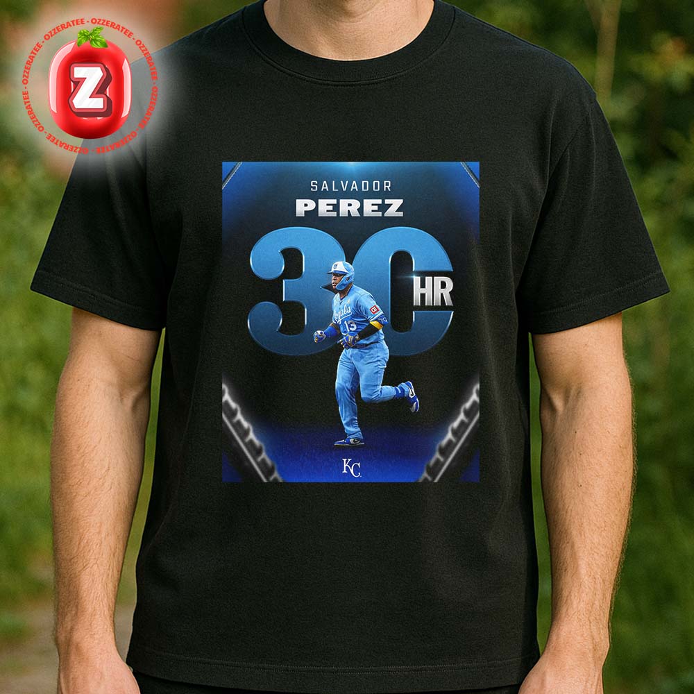 Salvador Perez Crushes His 30th Home Run For Kansas City Royals In 2025 MLB Season Unisex T-Shirt