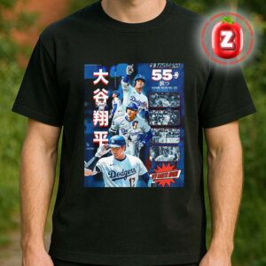 Shohei Ohtani Los Angeles Dodgers 55 Home Runs MLB Baseball 2025 New Career High Unisex T-Shirt