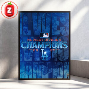 The Los Angeles Dodgers Is The 2025 National League West Division Champions Home Decor Poster Canvas