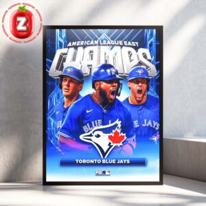 Toronto Blue Jays At AL East On 2025 Division Champions MLB Baseball Electric Celebration Artwork Home Decor Poster Cavnas