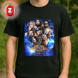 WWE Crown Jewel Wrestling Poster At Perth Arena In Perth Australia On October 11 2025 Unisex T-Shirt