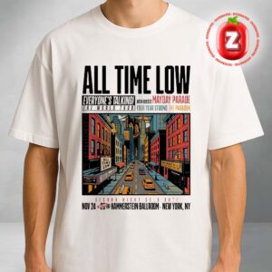 All Time Low Everyone’s Talking World Tour Poster At Hammerstein Ballroom In New York NY On November 24–25 2025 Unisex T-Shirt