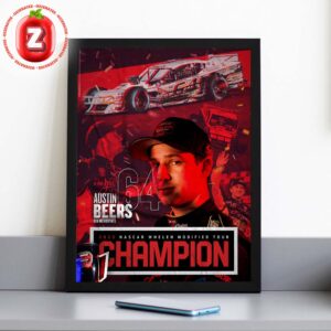 Austin Beers Champion Poster KLM Motorsports NASCAR Whelen Modified Tour Racing 2025 Victory Celebration Artwork Home Decor Poster Canvas