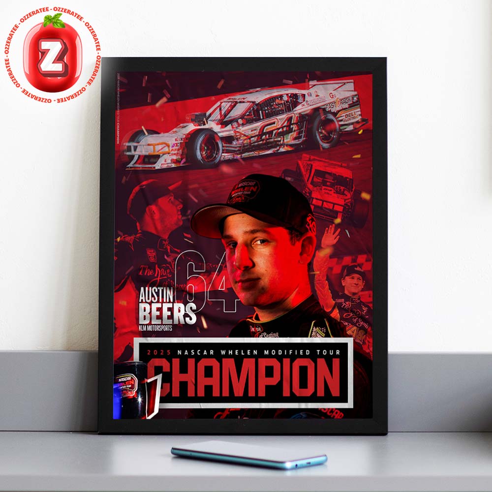 Austin Beers Champion Poster KLM Motorsports NASCAR Whelen Modified Tour Racing 2025 Victory Celebration Artwork Home Decor Poster Canvas Austin Beers Champion Poster KLM Motorsports NASCAR Whelen Modified Tour Racing 2025 Victory Celebration Artwork Home Decor Poster Canvas