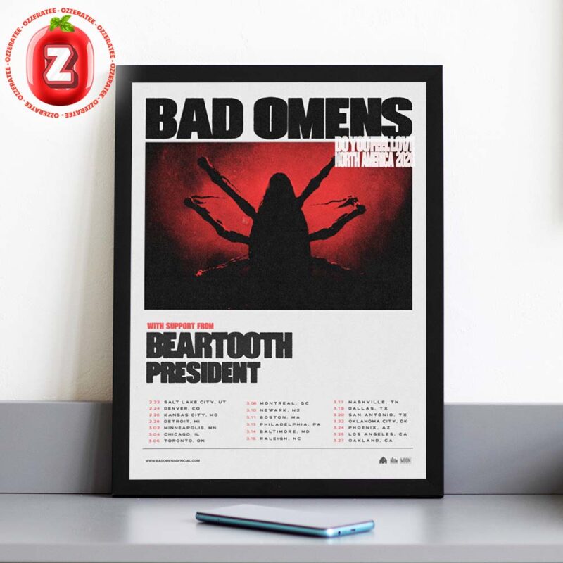 Bad Omens Do You Feel Love North America 2025 Tour Poster With Beartooth And President Artwork Home Decor Poster Canvas