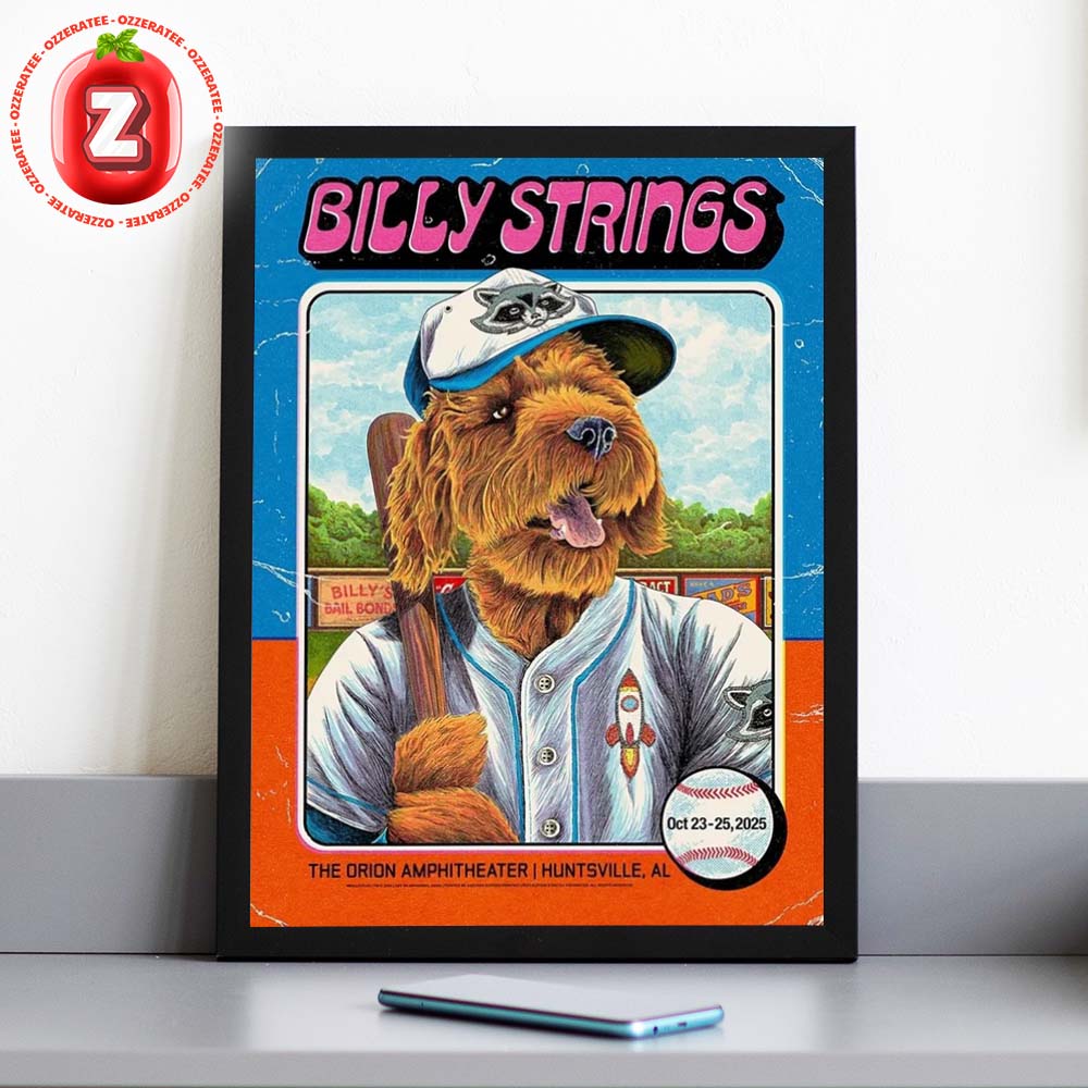 Billy Strings Concert Poster At The Orion Amphitheater In Huntsville AL On October 23- 25 2025 Home Decor Poster Canvas Billy Strings Concert Poster At The Orion Amphitheater In Huntsville AL On October 23- 25 2025 Home Decor Poster Canvas