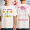 Billy Strings When in Doubt Tee With Dates Hailey Miller Beiden Two Sides Unisex T-Shirt
