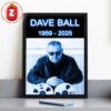 Dave Ball Memorial Poster Honoring The Soft Cell Co Founder 1959 To 2025 Home Decor Poster Canvas Dave Ball Memorial Poster Honoring The Soft Cell Co Founder 1959 To 2025 Home Decor Poster Canvas