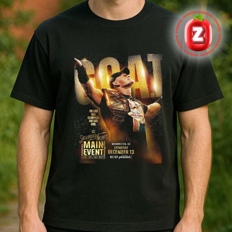 John Cena – Saturday Night’s Main Event In Washington DC On December 13 2025 Final Match Wrestling Unisex T Shirt