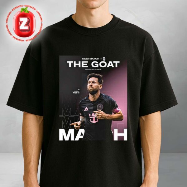 Lionel Messi The Goat Matchday Poster Inter Miami vs Nashville 2025 Football Artwork Unisex T-Shirt