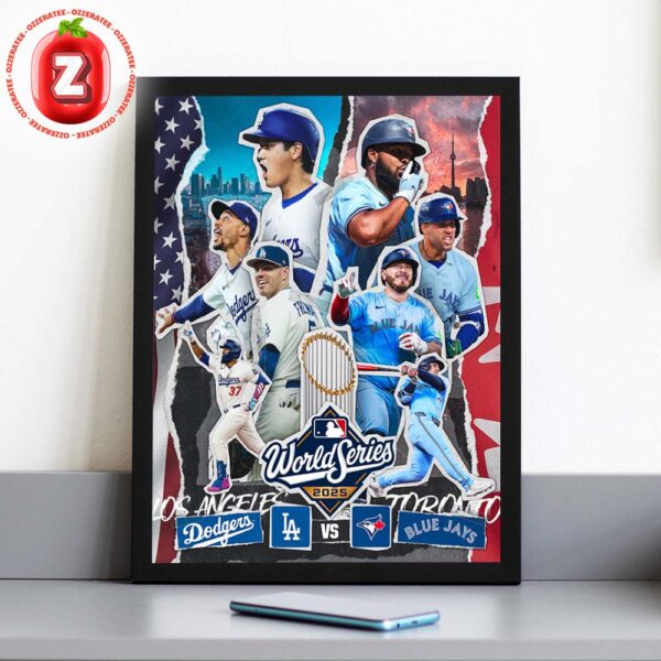 Los Angeles Dodgers Vs Toronto Blue Jays Championship Poster MLB World Series Baseball 2025 Home Decor Poster Canvas