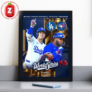 Los Angeles Dodgers vs Toronto Blue Jays 2025 World Series Dueling Program Home Decor Poster Canvas