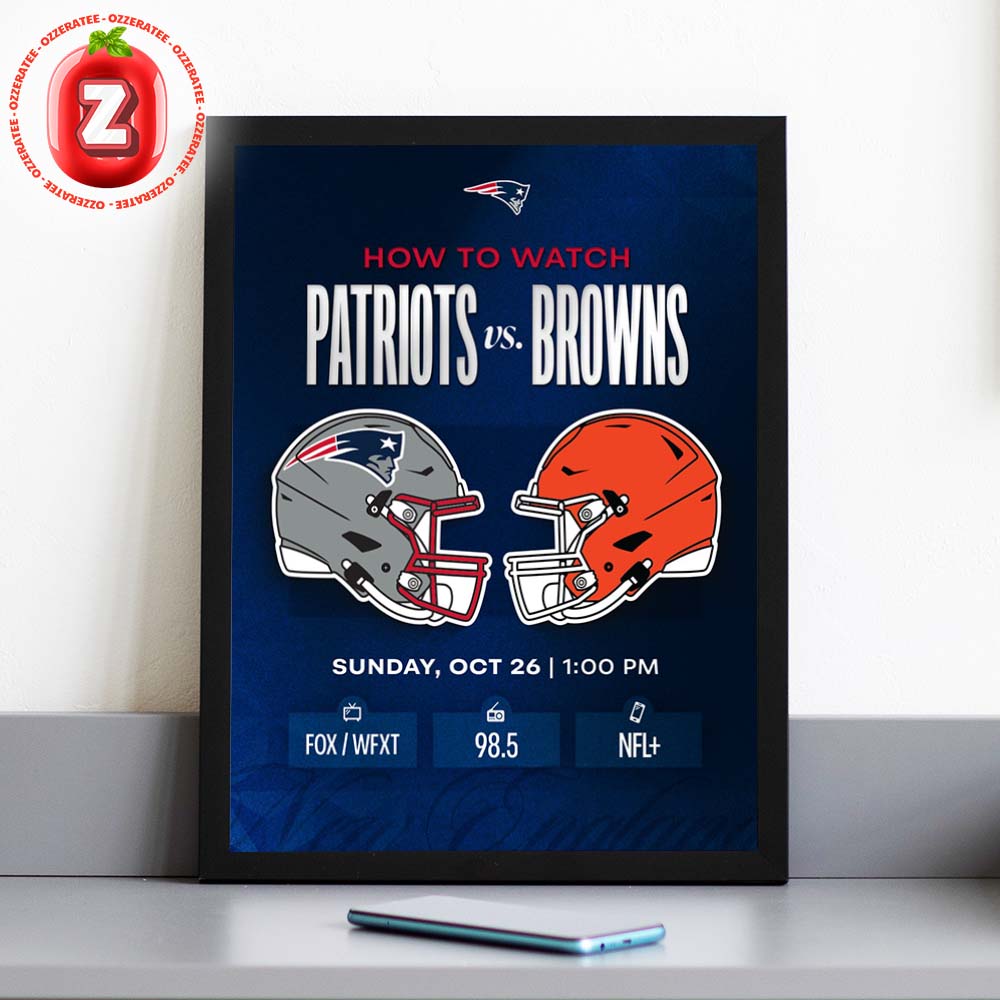 New England Patriots Vs Cleveland Browns Game Poster NFL Week 8 Matchup Football 2025 Home Decor Poster Canvas New England Patriots Vs Cleveland Browns Game Poster NFL Week 8 Matchup Football 2025 Home Decor Poster Canvas