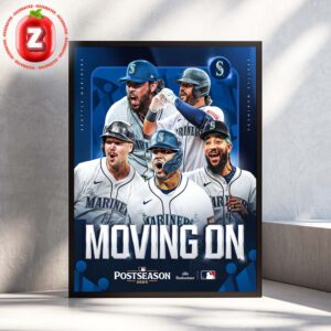 Seattle Mariners Moving On Postseason 2025 MLB Baseball Celebration Home Decor Poster Canvas