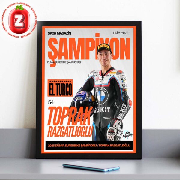 Toprak Razgatlioglu El Turco 2025 Superbike Champion Magazine BMW Rokit Racing Tribute Artwork Home Decor Poster Canvas