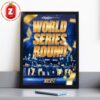 Toronto Blue Jays 2025 World Series Bound MLB Playoffs Poster Limited Edition Print Home Decor Poster Canvas