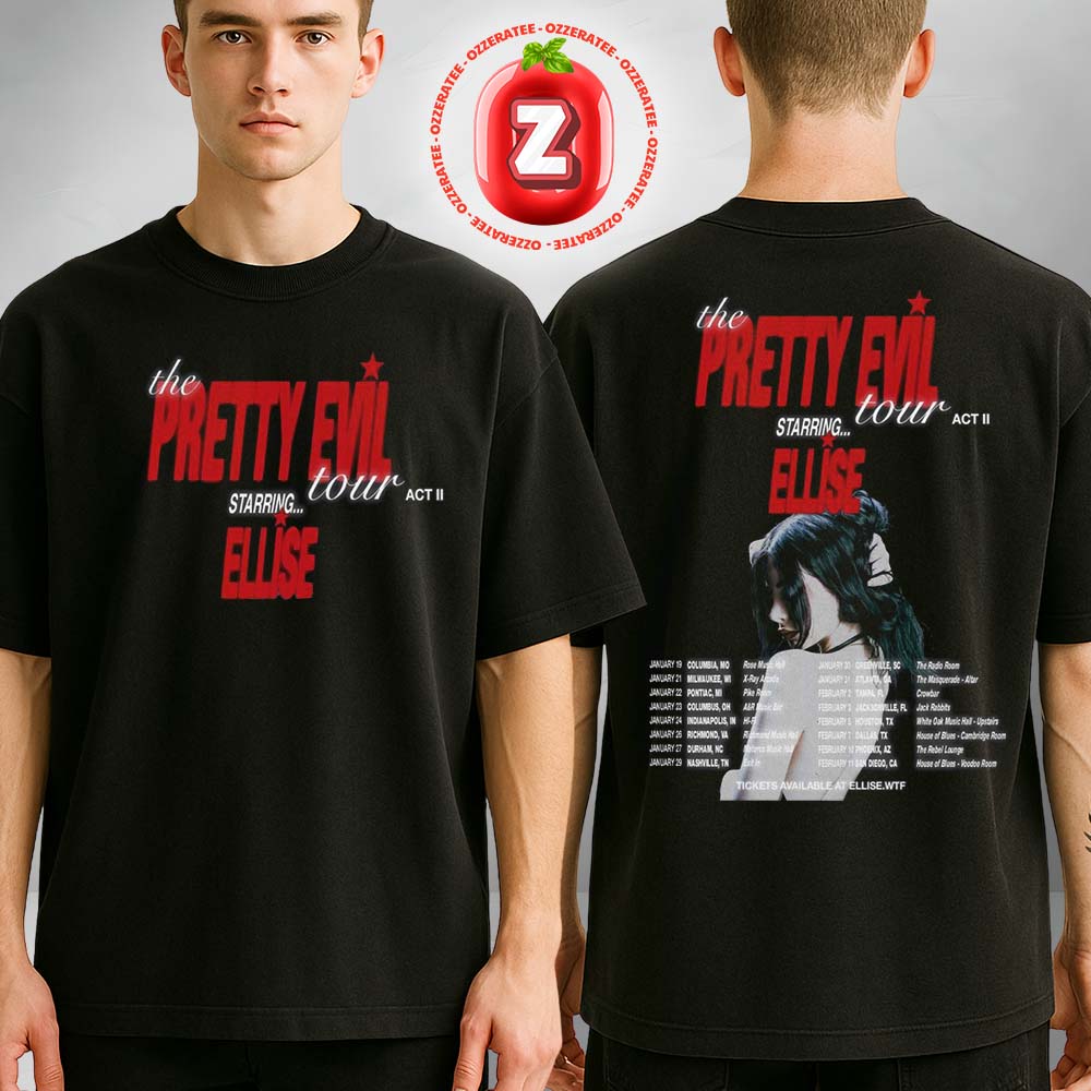 Ellise The Pretty Evil Tour Act II 2026 Concert Poster At Multiple Venues In USA On Jan To Feb 2026 Two Sides Unisex T-Shirt Ellise The Pretty Evil Tour Act II 2026 Concert Poster At Multiple Venues In USA On Jan To Feb 2026 Two Sides Unisex T-Shirt