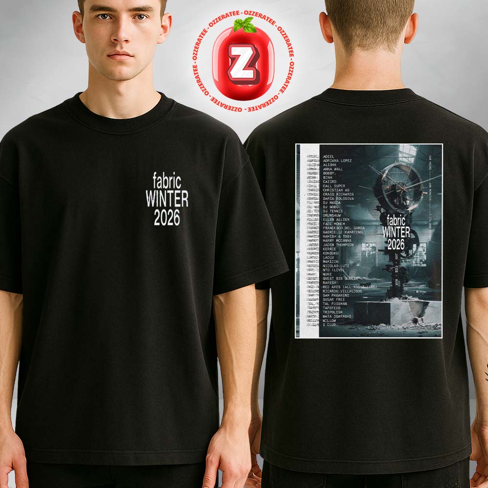 Fabric Winter 2026 Music Event Poster In London UK Featuring Global DJs Industrial Techno Artwork Two Sides Unisex T-Shirt Fabric Winter 2026 Music Event Poster In London UK Featuring Global DJs Industrial Techno Artwork Two Sides Unisex T-Shirt