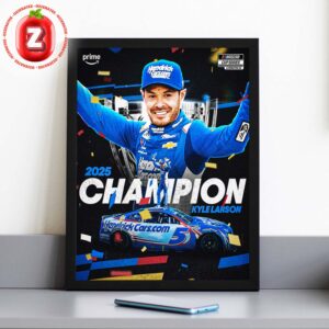 Kyle Larson Hendrick 2x Motorsports 2025 NASCAR Cup Series Champion Racing Celebration Home Decor Poster Canvas