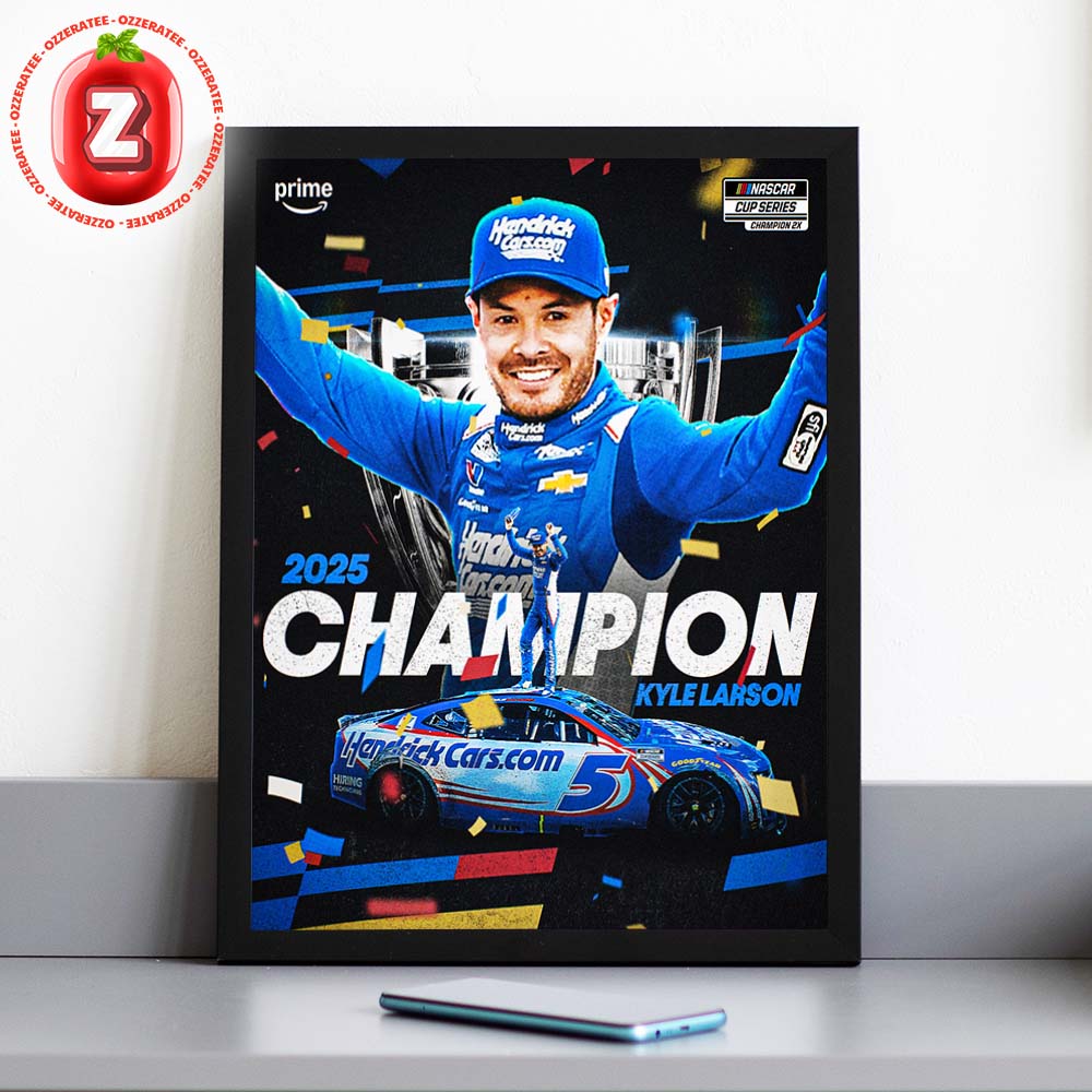 Kyle Larson Hendrick 2x Motorsports 2025 NASCAR Cup Series Champion Racing Celebration Home Decor Poster Canvas Kyle Larson Hendrick 2x Motorsports 2025 NASCAR Cup Series Champion Racing Celebration Home Decor Poster Canvas