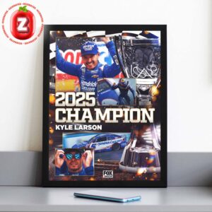 Kyle Larson Hendrick 2x Motorsports 2025 NASCAR Cup Series Champion Racing Triumph Home Decor Poster Canvas