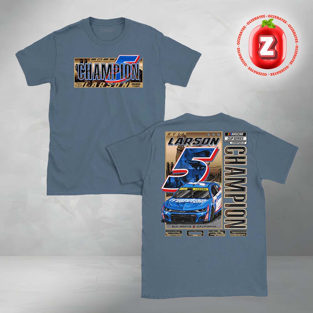 Kyle Larson Hendrick 2x No 5 Motorsports 2025 NASCAR Cup Series Champion Racing Victory Two Sides Unisex T-Shirt Kyle Larson Hendrick 2x No 5 Motorsports 2025 NASCAR Cup Series Champion Racing Victory Two Sides Unisex T-Shirt