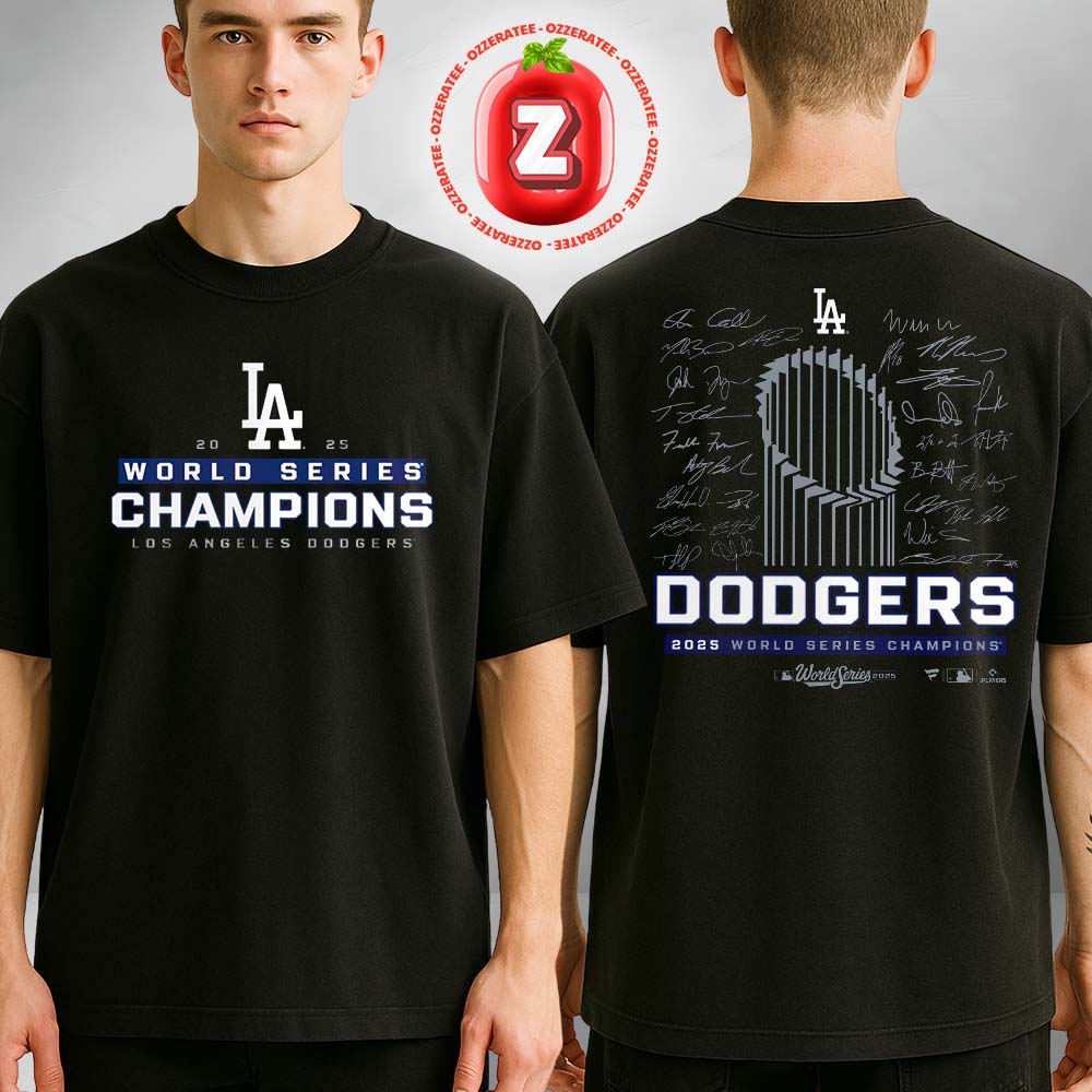 Los Angeles Dodgers Fanatics 2025 World Series Champions Signature Roster MLB Two Sides Unisex T-Shirt Los Angeles Dodgers Fanatics 2025 World Series Champions Signature Roster MLB Two Sides Unisex T-Shirt