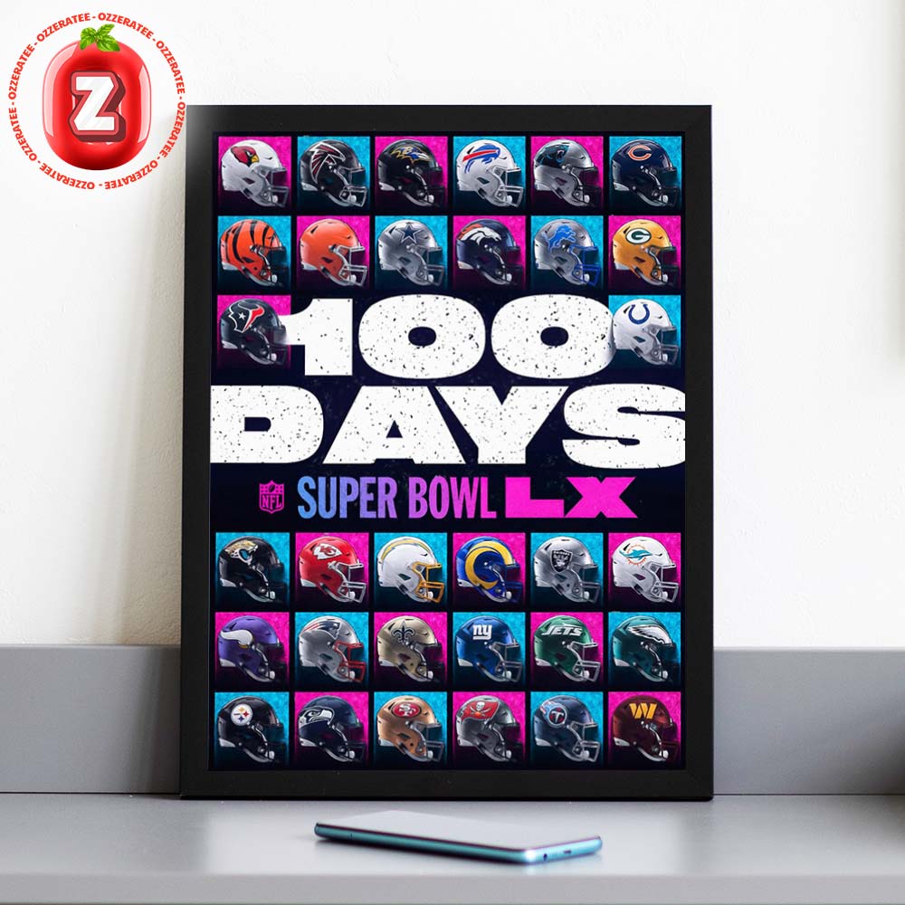 NFL Super Bowl LX Countdown Poster 2025 100 Days Celebration Team Helmets Collection Home Decor Poster Canvas