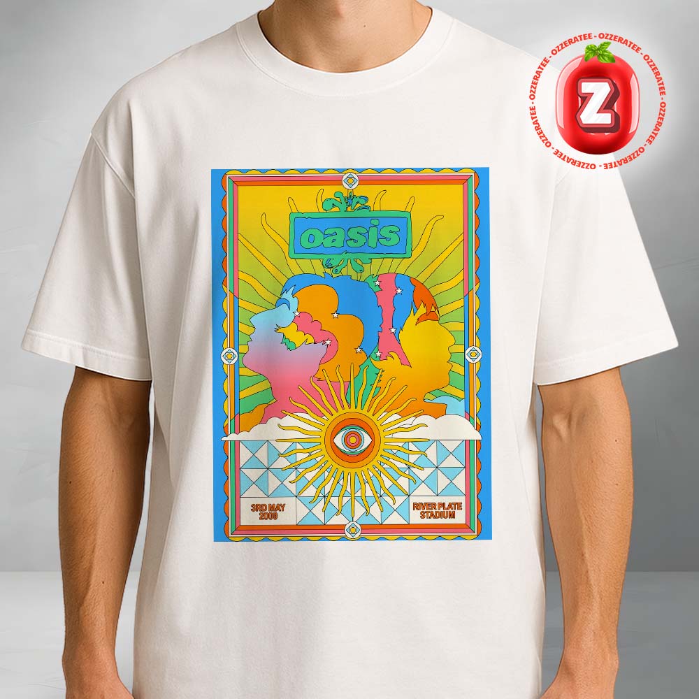 Oasis Live Poster At River Plate Stadium Buenos Aires On May 3 2009 Psychedelic Artwork Music Memorabilia Unisex T-Shirt Oasis Live Poster At River Plate Stadium Buenos Aires On May 3 2009 Psychedelic Artwork Music Memorabilia Unisex T-Shirt