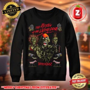 The Return Of The Living Dead Ugly Christmas Sweater Braaains Zombie Horror Design 2025 Ugly Sweater